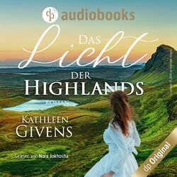 Das Licht der Highlands - Clans der Highlands-Reihe, Band 1 (Ungekürzt)