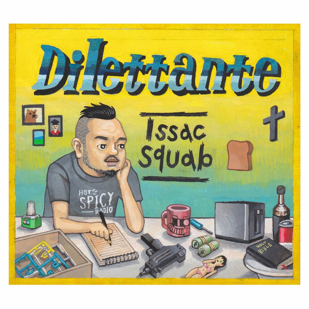 Issac Squab – Dilettante