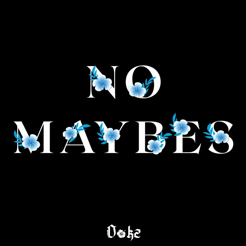 Dok2 – NO MAYBES – Single