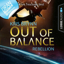 Fallen Universe, Folge 4: Out of Balance - Rebellion (Ungekürzt)