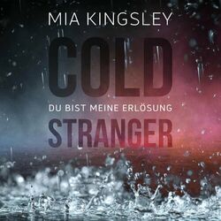 Cold Stranger (Du bist meine Erlösung)