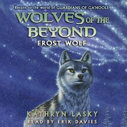 Frost Wolf - Wolves of the Beyond 4 (Unabridged)