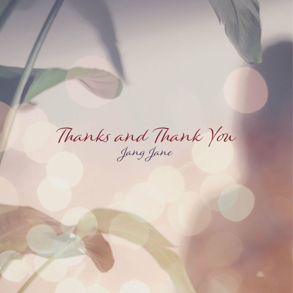 Jang Jane – Thanks and Thank you – Single