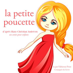 La petite poucette de Hans-Christian Andersen (Les plus beaux contes pour enfants)