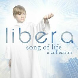 Libera - Song of Life A Collection