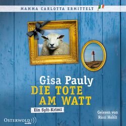 Die Tote am Watt (Mamma Carlotta 1) (Ein Sylt-Krimi)