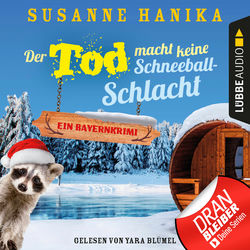Der Tod macht keine Schneeballschlacht - Sofia und die Hirschgrund-Morde, Teil 4 - Bayernkrimi (Ungekürzt)