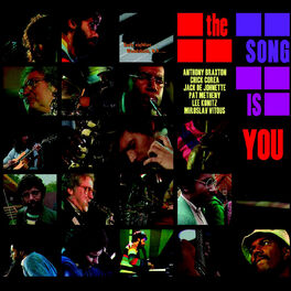 Chick Corea, Pat Metheny, Jack DeJohnette - The Song Is You