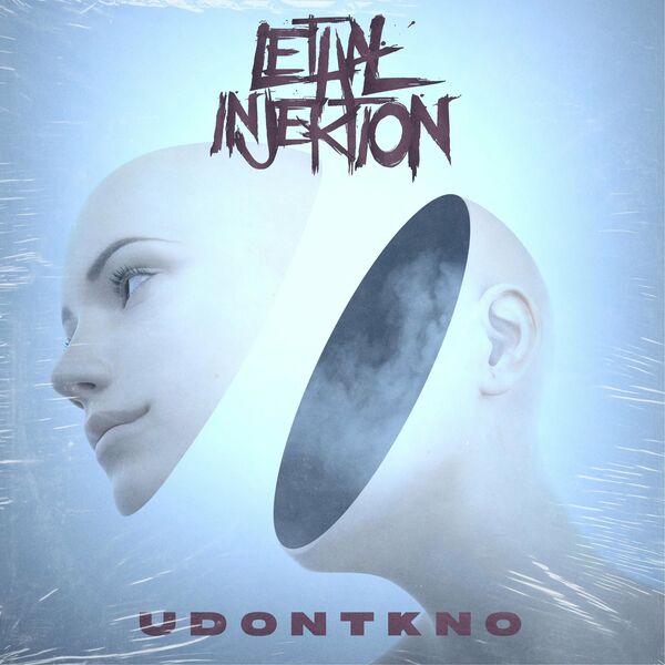 Lethal Injektion - Udontkno [single] (2020)
