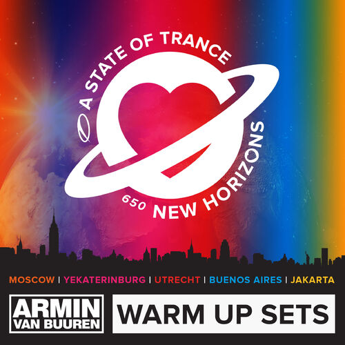 A State of Trance 650 (Warm Up Sets) [Moscow, Yekaterinburg, Utrecht, Buenos Aires & Jakarta] [Unmixed] - Armin van Buuren