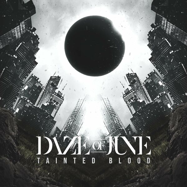 Daze of June - Tainted Blood (2021)