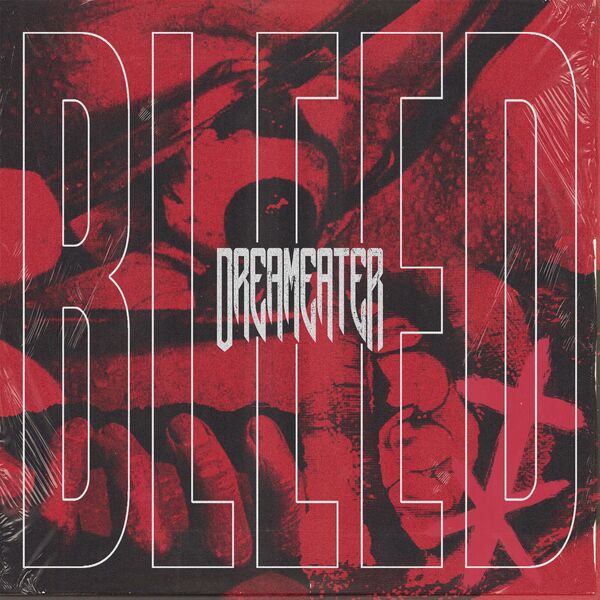 Dreameater - BLEED [EP] (2020)