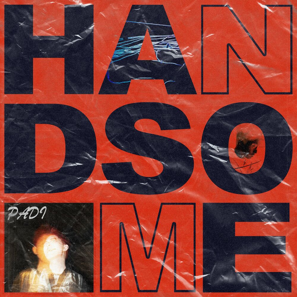 Padi – HANDSOME (Feat. B.I, Nucksal, Kid Milli, Gaeko) – Single