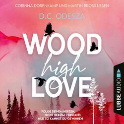WOOD High LOVE - Wood Love, Teil 1 (Ungekürzt) Audiobook