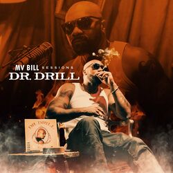 Download MV Bill - MV Bill Sessions - Dr. Drill 2023