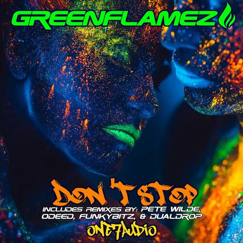 GreenFlamez - Don't Stop Remixed