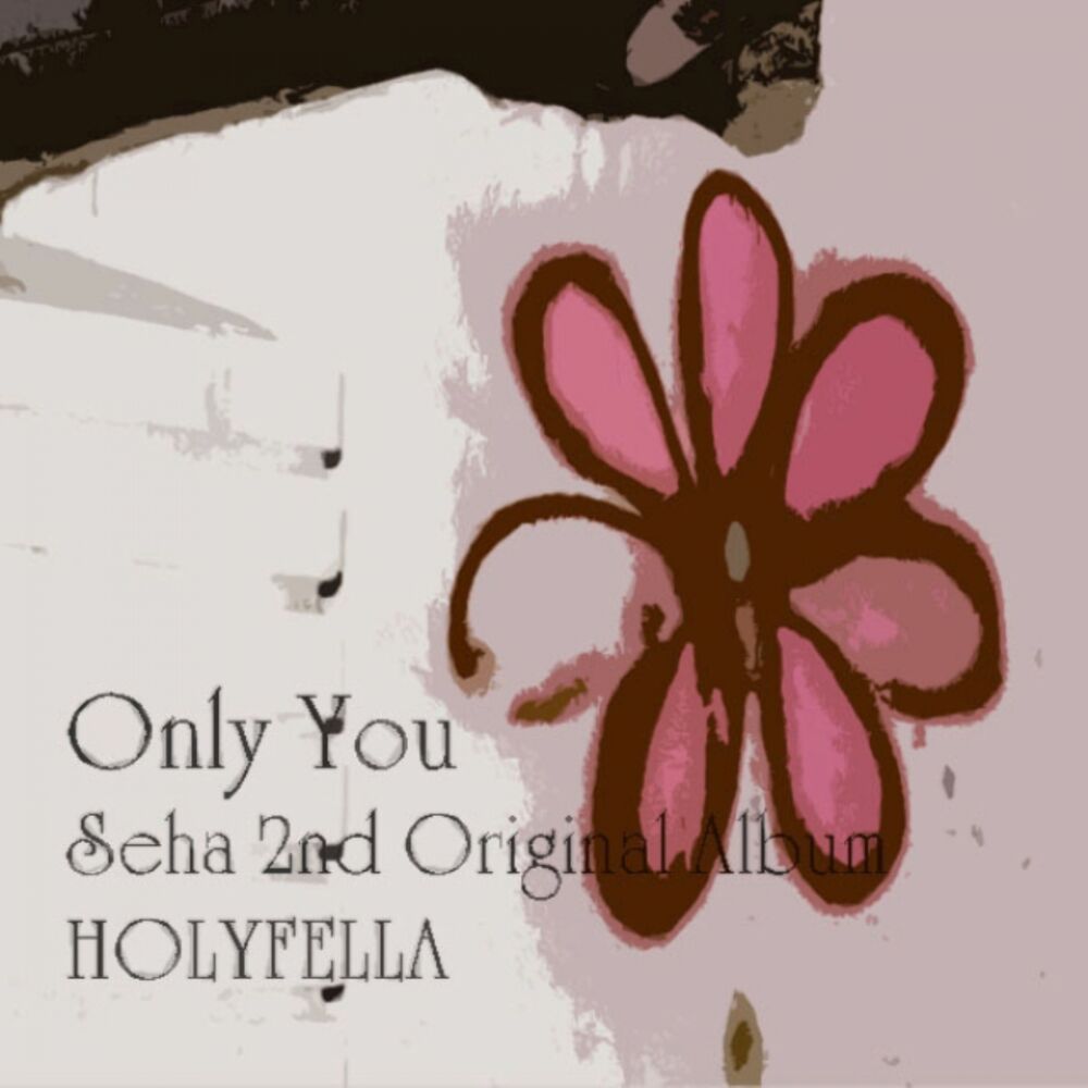 Seha – Only You