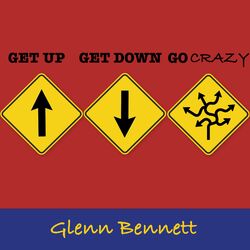 Get Up Get Down Go Crazy