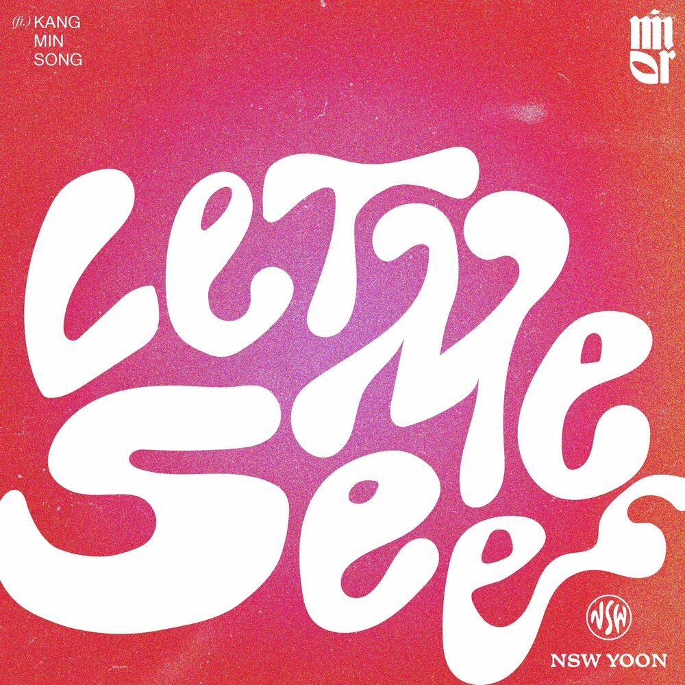 NSW yoon – LET ME SEE (feat. Kangminsong) – Single