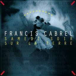 Francis Cabrel Je t'aimais  je t'aime  je t'aimerai