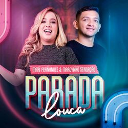 Mari Fernandez part Marcynho Sensação – Parada Louca CD Completo