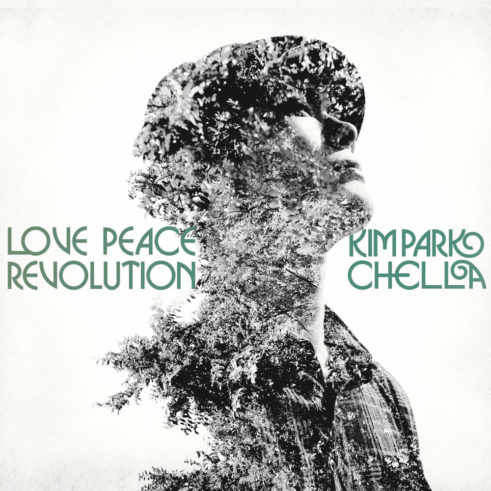 KIMPARKCHELLA  – Love Peace Revolution