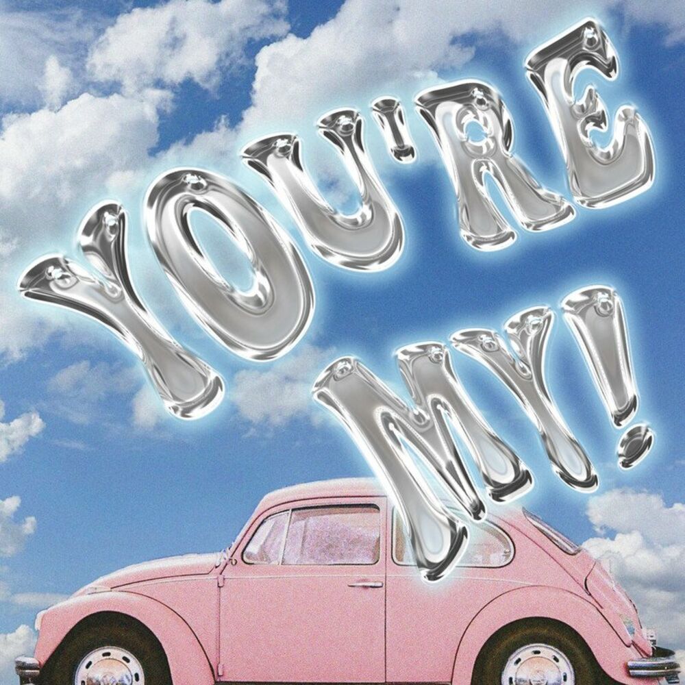 WEYOUNG – You’re My! – Single