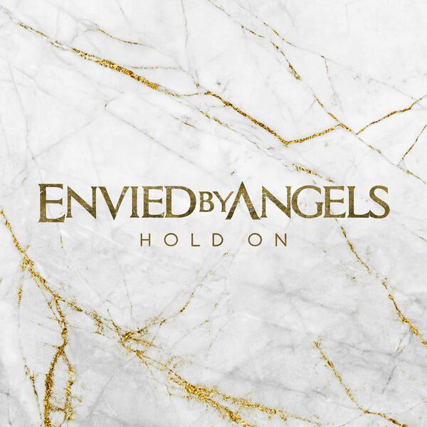 Envied by Angels - Hold On [single] (2021)