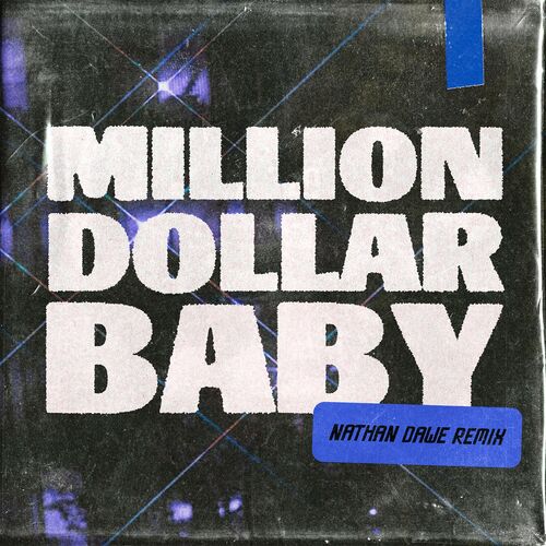 Million Dollar Baby (Nathan Dawe Remix) - Ava Max