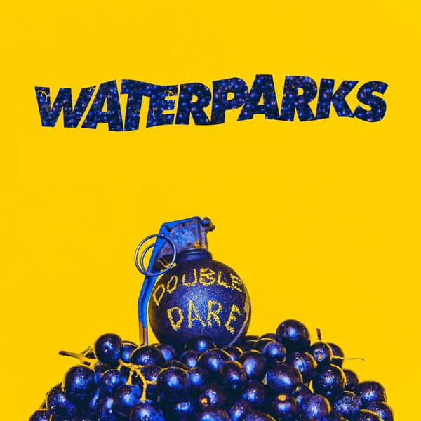 Waterparks - Double Dare (2016)