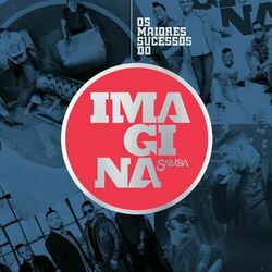 Os maiores sucessos do Imaginasamba 2017 - Imaginasamba 
