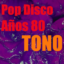 Tonos Para Celulares Tono Pop Disco Anos 80 Streaming De Musica Escuchar En Deezer