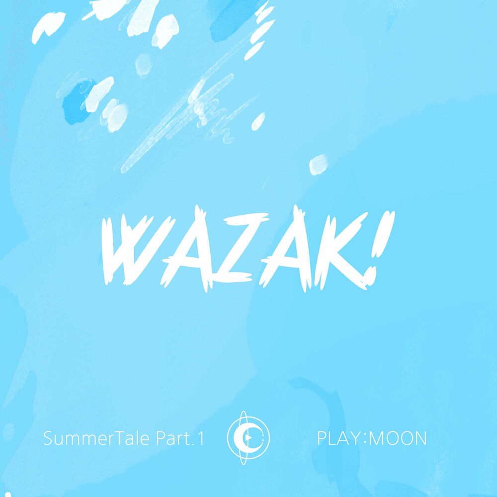 PLAY:MOON – SummerTale Part.1 – WAZAK! (Feat. OB) – Single