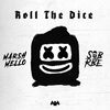 MARSHMELLO/SOB X RBE - Roll the Dice