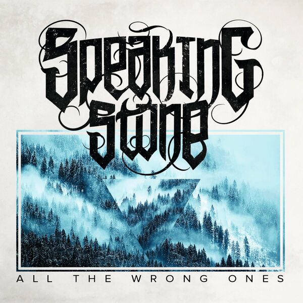 Speaking Stone - All the Wrong Ones [EP] (2020)