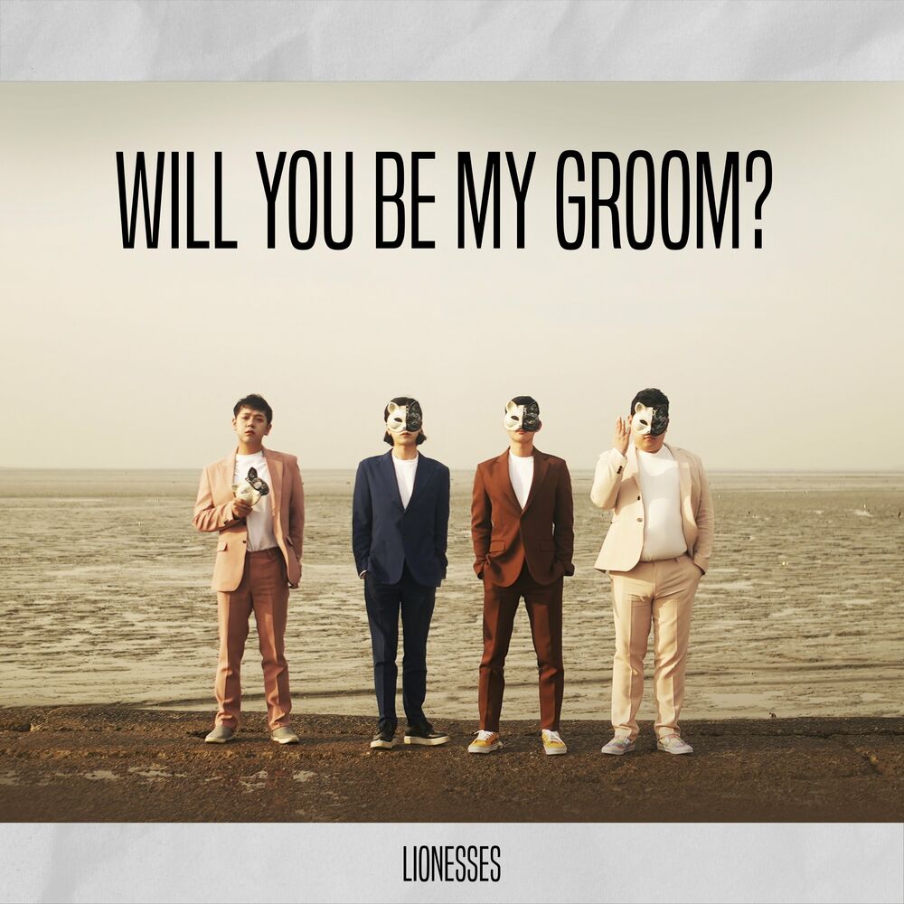 LIONESSES – Will you be my groom? – Single