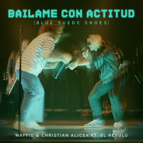 Bailame Con Actitud (Blue Suede Shoes) (Salsa Version) - Maffio