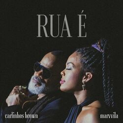 Música Rua É - Carlinhos Brown (Com Marvvila) (2021) 