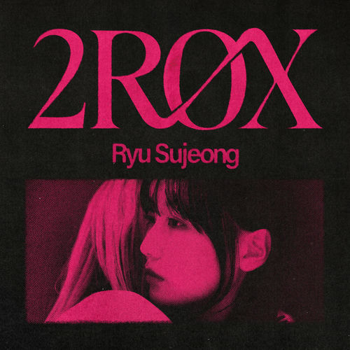 Ryu Sujeong – 2ROX – EP