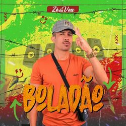 Download Zé da Vea - Boladão 2023