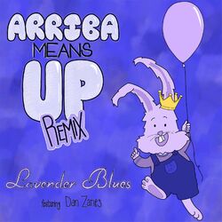 Arriba Means up (Remix)