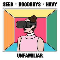 Unfamiliar (feat. GOODBOYS & HRVY) - SeeB Download
