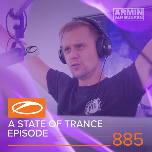 ASOT 885 – A State of Trance Episode 885 - Armin van Buuren