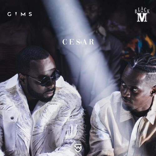 Cesar (feat. Maître Gims) - Black M