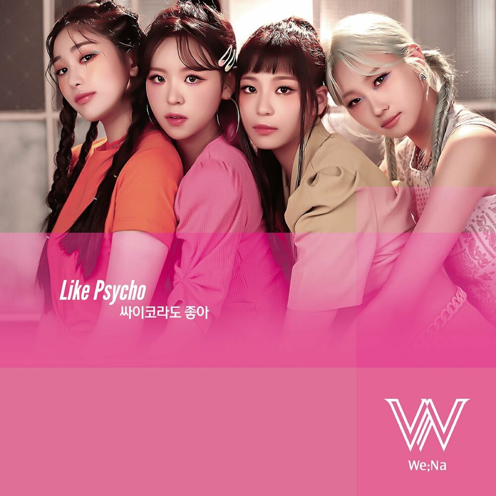 We;Na – Like Psycho – Single