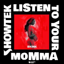 Listen to Your Momma Showtek;Leon Sherman