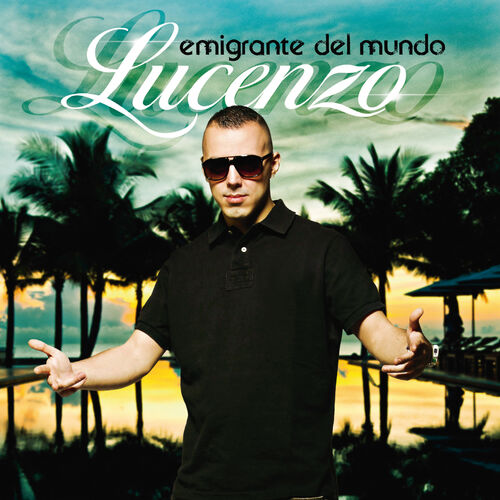 Emigrante Del Mundo (Remastered) - Lucenzo