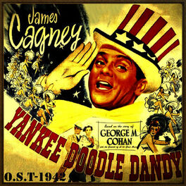 Various Artists Yankee Doodle Dandy O S T 1942 Lyrics And Songs Deezer