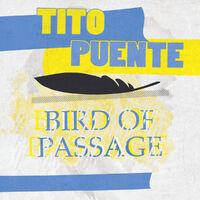 Resultado de imagen para Tito Puente - Bird Of Passage