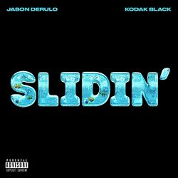 Slidin' (feat. Kodak Black) - Jason Derulo